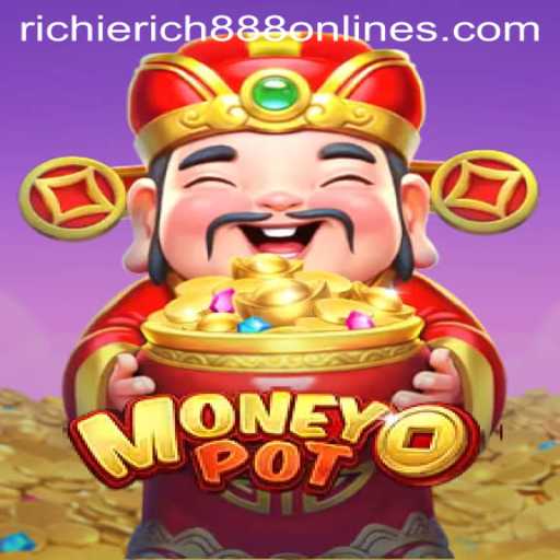 RichieRich888's MoneyPot: Dive into the Ultimate Gaming Experience